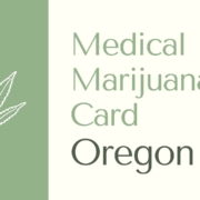 how to get a medical marijuana card in Oregon